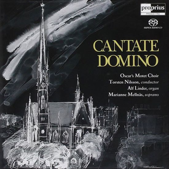CANTATE DOMINO/ OSCARS MOTETTKOR, TORSTEN NILSSON [SACD HYBRID] [칸타테 도미노: 세계 성가곡 - 오스카 모테트 합창단]