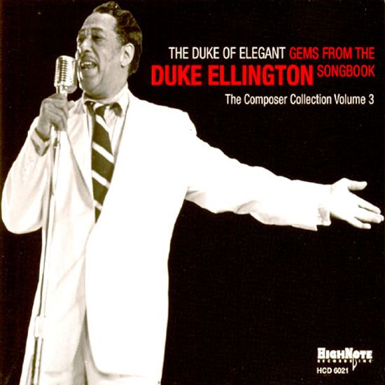 THE DUKE OF ELEGANT: GEMS FROM THE DUKE ELLINGTON SONGBOOK