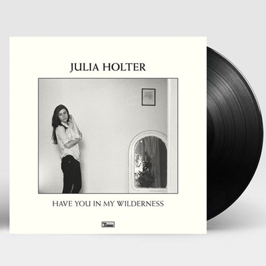 HAVE YOU IN MY WILDERNESS [180G LP]