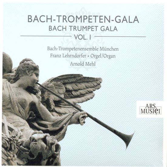 BACH TRUMPET GALA VOL.1/ BACH-TROMPETENENSEMBLE MUNCHEN, ARNOLD MEHL