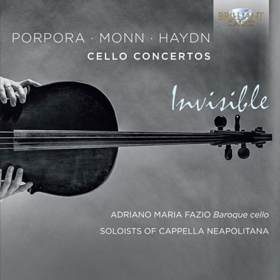 INVISIBLE: CELLO CONCERTOS/ ADRIANO FAZIO [인비저블: 포르포라, 몬, 하이든 - 첼로 협주곡집]