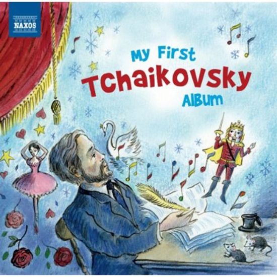 MY FIRST TCHAIKOVSKY ALBUM