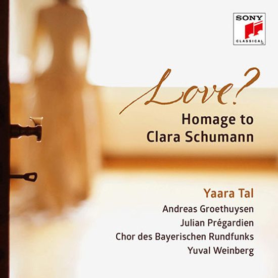 LOVE? HOMAGE TO CLARA SCHUMANN [클라라 슈만을 위한 오마주 - 탈 & 그로튀이젠]