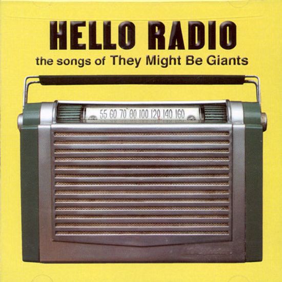 HELLO RADIO: THE SONGS OF THEY MIGHT BE GIANTS [THEY MIGHT BE GIANTS TRIBUTE]
