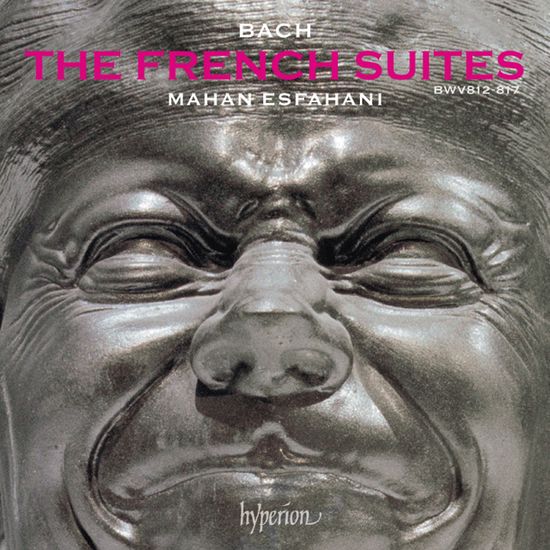 THE FRENCH SUITES/ MAHAN ESFAHANI [바흐: 프랑스 모음곡 전곡 - 마한 에스파하니]