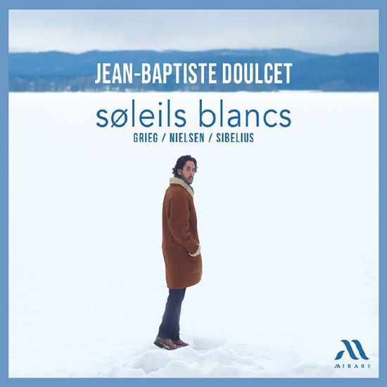 SOLEILS BLANCS/ JEAN BAPTISTE DOULCET [그리그, 시벨리우스, 닐센: 하얀 태양 - 장-밥티스트 둘세]