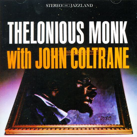THELONIOUS MONK WITH JOHN COLTRANE [OJC REMASTERS]