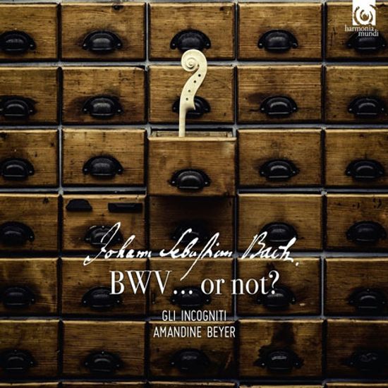BWV OR NOT?/ GLI INCOGNITI, AMANDINE BEYER [위작의 바흐 - 글리 인코니티, 아망딘 베이어]