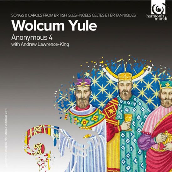 WOLCUM YULE: SONGS AND CAROLS FROM THE BRITISH ISLES/ ANDREW LAWRENCE-KING [어나너머스 4: 울쿰 유레 - 켈트족과 영국의 캐럴과 노래들]