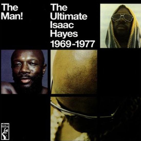 THE MAN!: THE ULTIMATE ISAAC HAYES 1969-1977