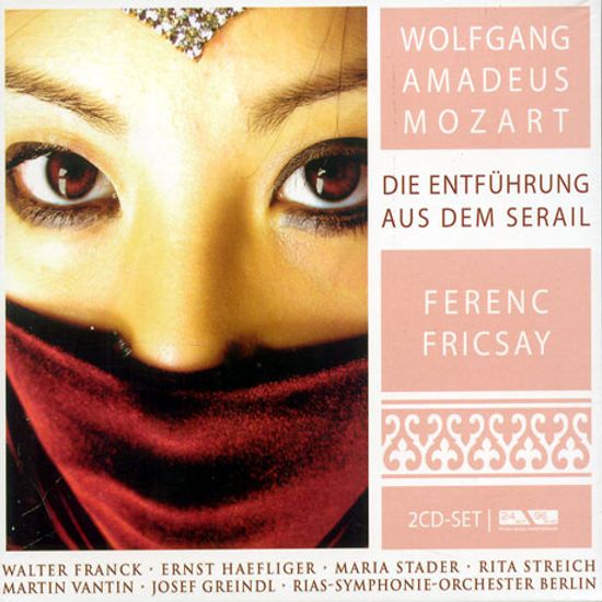DIE ENTFUHRUNG AUS DEM SERAIL/ FERENC FRICSAY