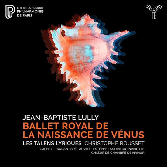 BALLET ROYAL DE LA NAISSANCE DE VENUS/ CHRISTOPHE ROUSSET [륄리: 비너스의 탄생]