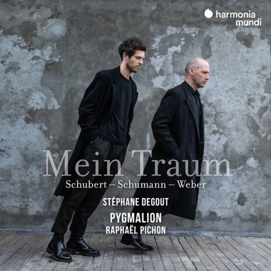 MEIN TRAUM/ STEPHANE DEGOUT, PYGMALION, RAPHAEL PICHON [나의 꿈: 슈베르트, 베버, 슈만 - 피그말리온, 라파엘 피숑]