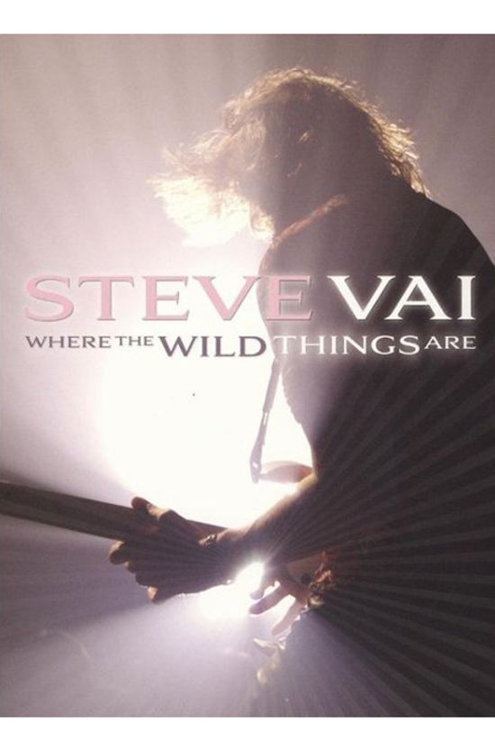 WHERE THE WILD THINGS ARE [스티브 바이 2007 라이브]