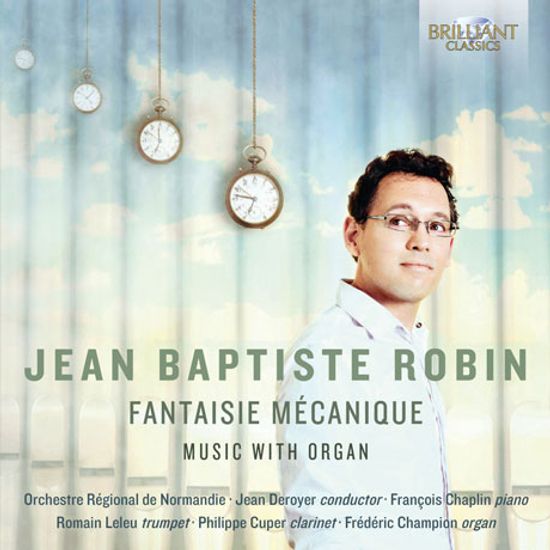 FANTAISIE MECANIQUE: MUSIC WITH ORGAN/ JEAN DEROYER [로뱅: 기계적 환상곡 외]