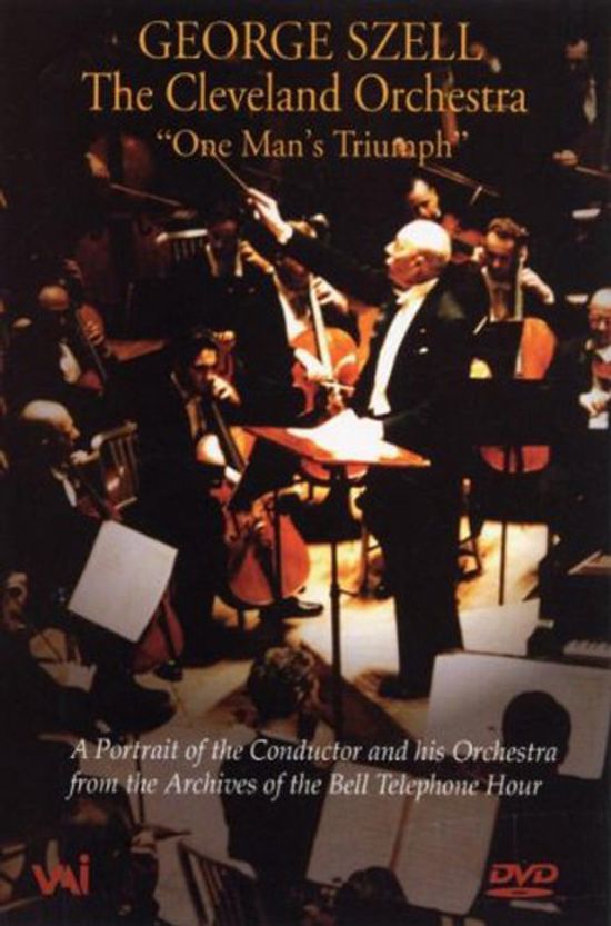 ONE MAN`S TRIUMPH: GEORGE SZELL & THE CLEVELAND ORCHESTRA [조지 셀: 다큐멘터리]