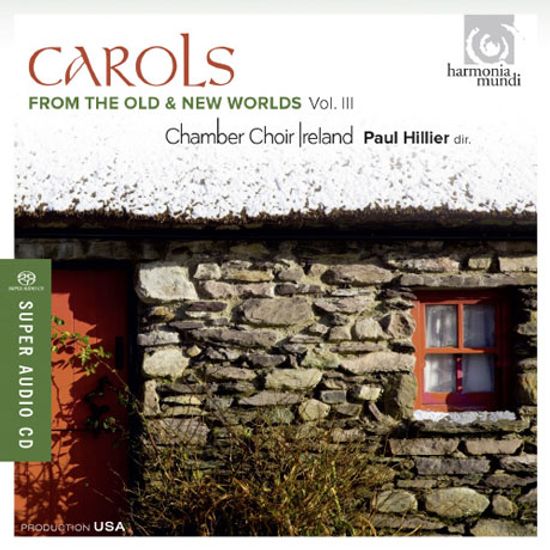 CAROLS: FROM THE OLD & NEW WORLDS VOL.3/ PAUL HILLIER [SACD HYBRID] [구세계와 신세계의 캐롤 3집]