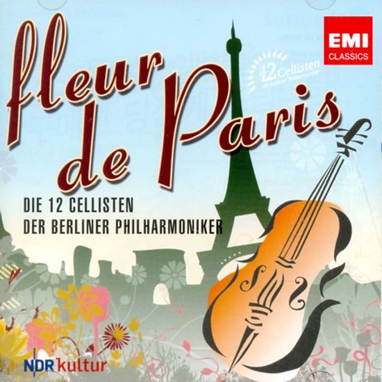 FLEUR DE PARIS [베를린 12 첼리스트: 파리의 꽃]