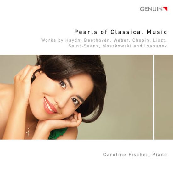 PEARLS OF CLASSICAL MUSIC/ CAROLINE FISCHER [리스트, 쇼팽, 베토벤 외: 피아노 작품집 - 캐롤라인 피셔]