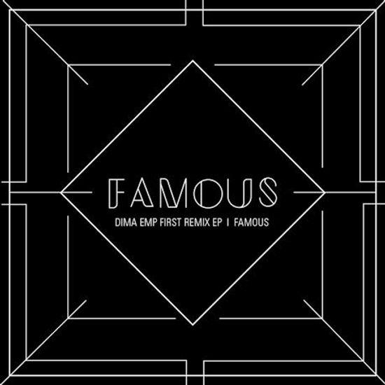 FAMOUS [FIRST REMIX EP]