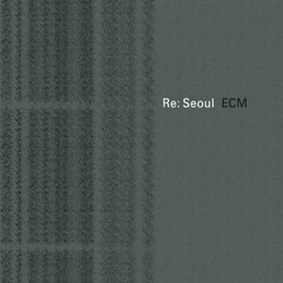RE: SEOUL [ECM SAMPLER]