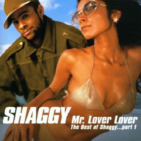 MR. LOVER LOVER: THE BEST OF SHAGGY...PART 1