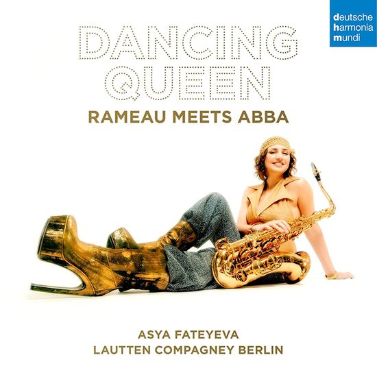 DANCING QUEEN: RAMEAU MEETS ABBA [장 필리프 라모의 작품과 아바의 전설적인 히트곡 결합]