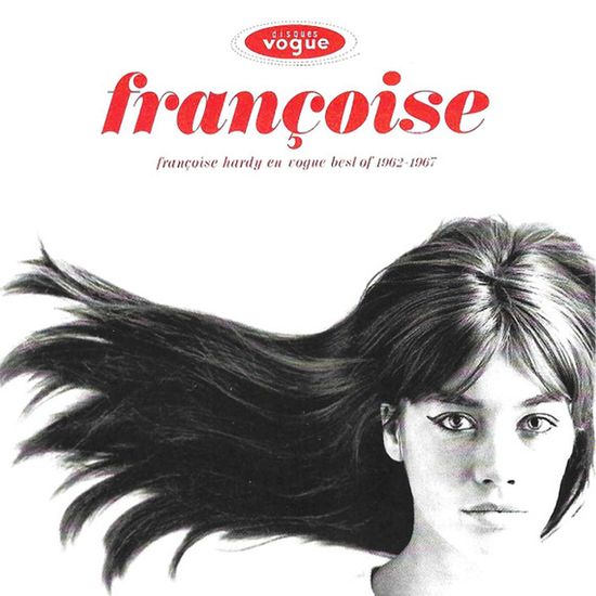 FRANCOISE HARDY EN VOGUE: BEST OF 1962-1967
