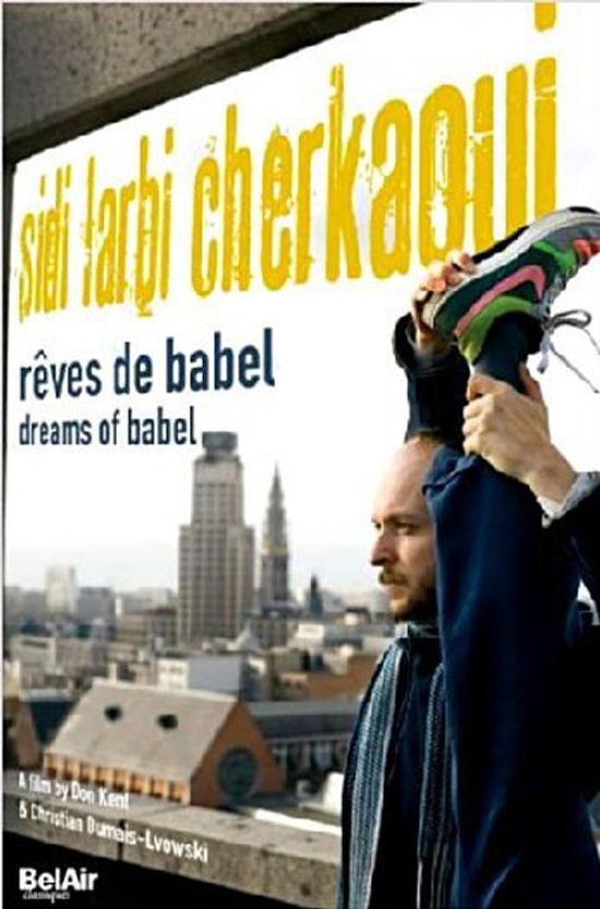 SIDI LARBI CHERKAOUI: DREAMS OF BABEL [안무가 시디 라르비 셰르카위 다큐]