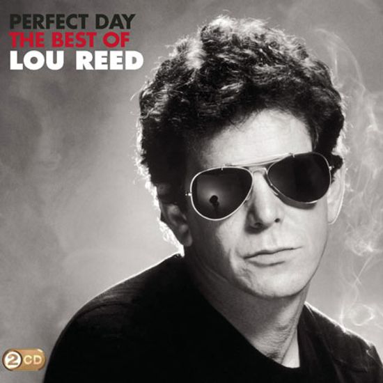 PERFECT DAY: THE BEST OF LOU REED