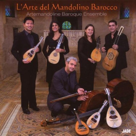 L`ARTE DEL MANDOLINO BAROCCO/ ARTEMANDOLINE BAROQUE ENSEMBLE