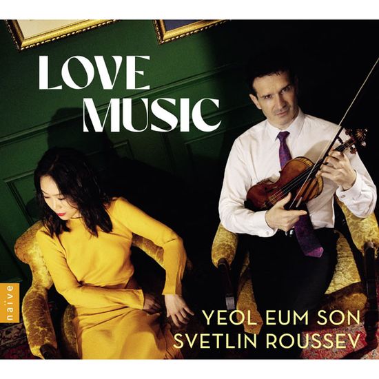 LOVE MUSIC/ YEOL EUM SON & SVETLIN ROUSSEV [러브 뮤직: 손열음 & 스베틀린 루세브]