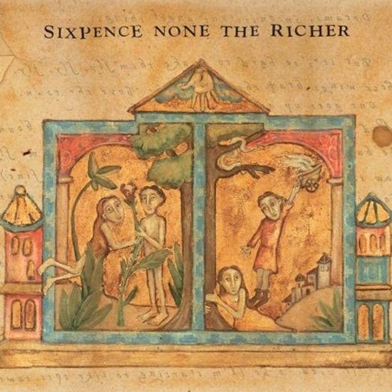 SIXPENCE NONE THE RICHER