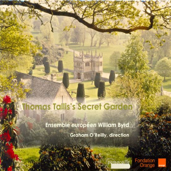 SECRET GARDEN/ ENSEMBLE EUROPEEN WILLIAM BYRD, GRAHAM O`REILLY