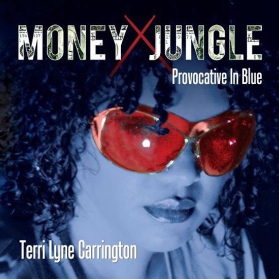MONEY JUNGLE: PROVOCATIVE IN BLUE