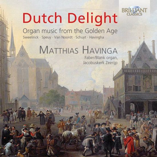 DUTCH DELIGHT: ORGAN MUSIC FROM THE GOLDEN AGE/ MATTHIAS HAVINGA [네덜란드 오르간 작품집]