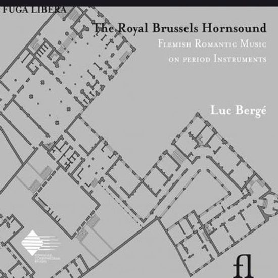 FLEMISH ROMANTIC MUSIC ON PERIOD INSTRUMENTS/ ROYAL BRUSSELS HORNSOUND, LUC BERGE