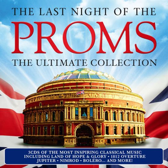 THE LAST NIGHT OF THE PROMS: THE ULTIMATE COLLECTION [프롬스의 마지막 밤]