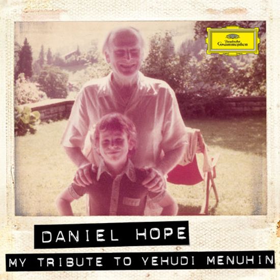 MY TRIBUTE TO YEHUDI MENUHIN [다니엘 호프: 메뉴힌 헌정]