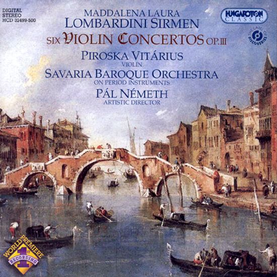 6 VIOLIN CONCERTOS OP.3/ PIROSKA VITARIUS/ PAL NEMETH
