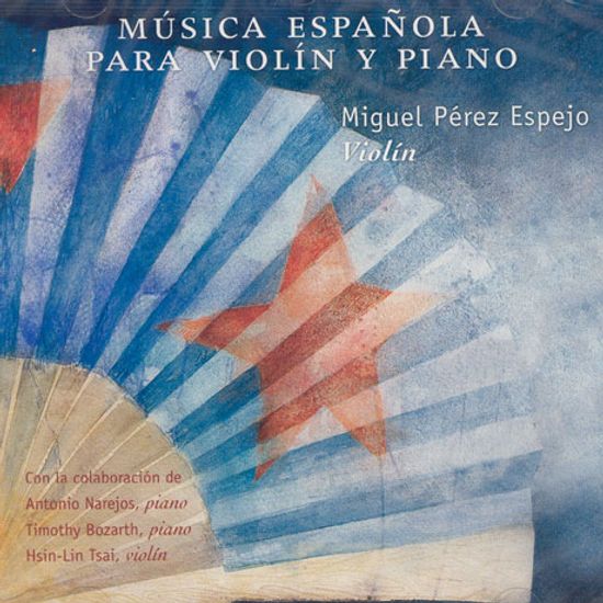 MUSICA ESPANOLA PARA VIOLIN & PIANO/ MIGUEL PEREZ ESPEJO [바이올린과 피아노를 위한 스페인음악]