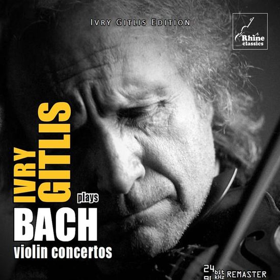 VIOLIN CONCERTOS/ IVRY GITLIS [바흐: 바이올린 협주곡 전곡 - 이브리 기틀리스]