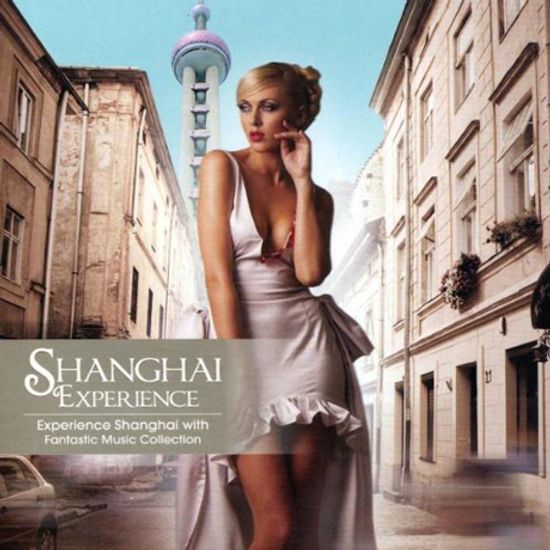SHANGHAI EXPERIENCE
