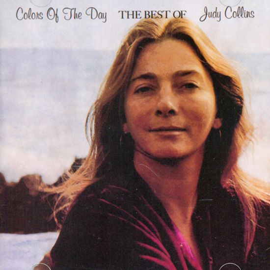COLORS OF THE DAY :THE BEST OF JUDY COLLINS [BEST OF 시리즈]