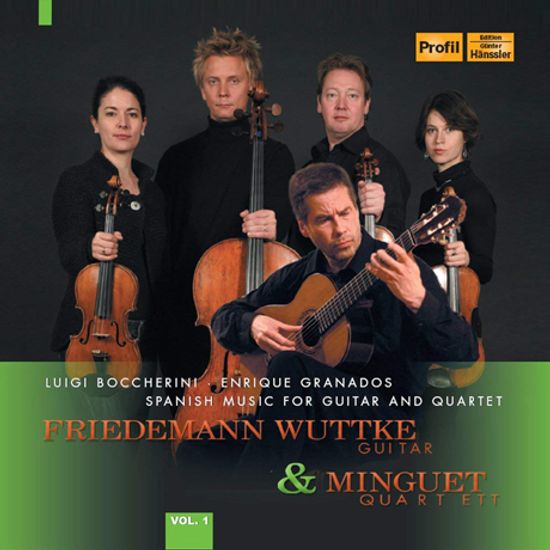 SPANISH MUSIC FOR GUITAR AND QUARTET/ FRIEDEMANN WUTTKE, MINGUET QUARTETT [보케리니 & 그라나도스: 기타와 현악4중주를 위한 작품집 - 부트케, 밍구에트 사중주단]