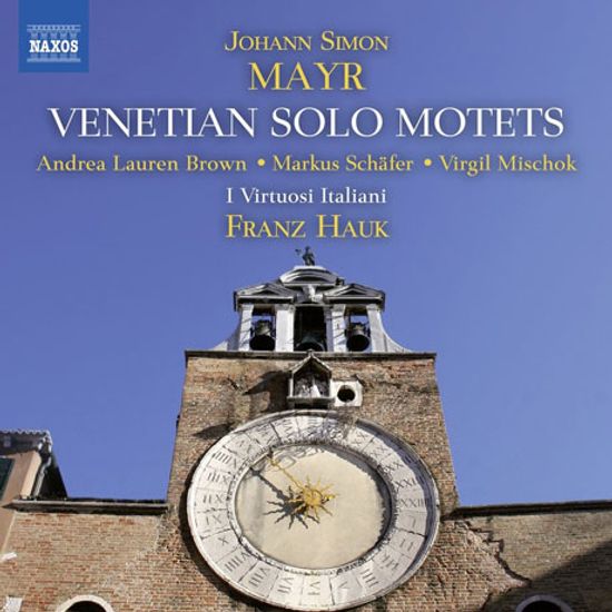 VENETIAN SOLO MOTETS/ I VIRTUOSI ITALIANI, FRANZ HAUK [요한 지몬 마이어 : 베네치아의 독창 모테트]