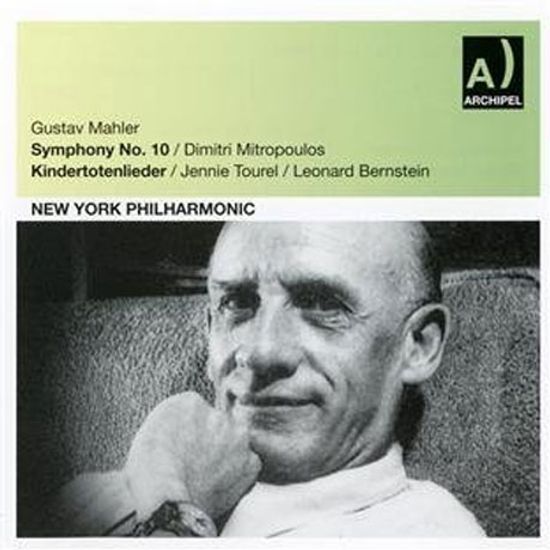SYMPHONY NO.10 & KINDERTOTENLIEDER/ JENNIE TOUREL, DIMITRI MITROPOULOS