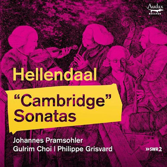 CAMBRIDGE SONATAS/ JOHANNES PRAMSOHLER, GULRIM CHOI, PHILIPPE GRISVARD [헬렌달: 캠브리지 소나타 - 최글림, 요하네스 프람조흘러]