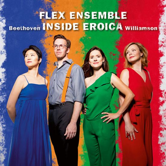 INSIDE EROICA/ FLEX ENSEMBLE [인사이드 에로이카: 피아노 사중주로 연주하는 영웅 교향곡 - 플렉스 앙상블]