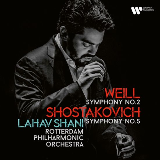 SYMPHONY NO.5 & SYMPHONY NO.2/ LAHAV SHANI [쇼스타코비치: 교향곡 5번, 바일: 교향곡 2번 - 라하브 샤니]